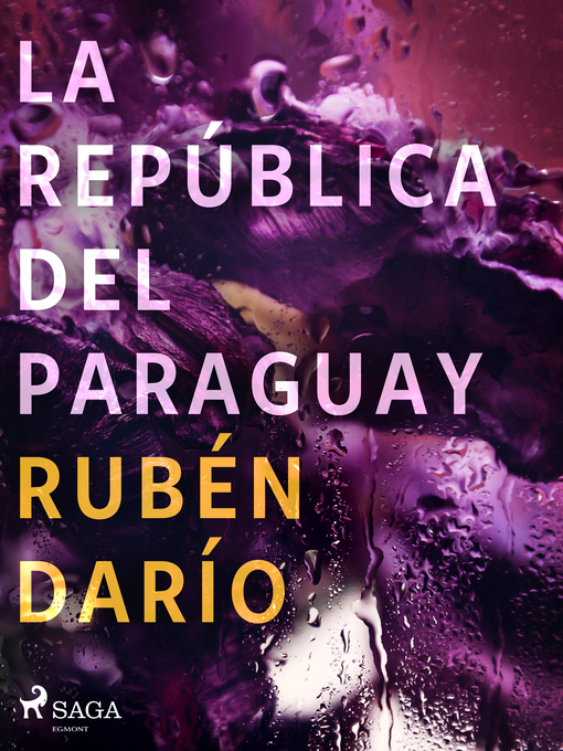 Title details for La República del Paraguay by Rubén Darío - Available